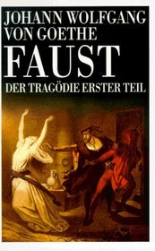 Faust. Der Tragodie Erster Teil (German Edition)