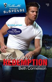 Rancher's Redemption (Coltons: Family First, Bk 2) (Silhouette Intimate Moments, No 1532)