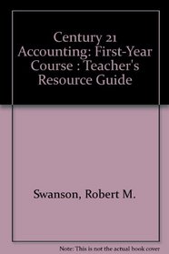 Century 21 Accounting: First-Year Course : Teacher's Resource Guide