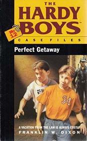 The Hardy Boys 12: Perfect Getaway (The Hardy Boys Casefiles)