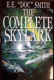 The Complete Skylark (Four Volumes in One)