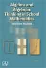Algebra and Algebraic Thinking in School Math: NCTM's 70th YB
