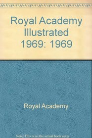 Royal Academy Illustrated: 1969