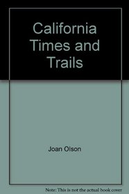 California Times and Trails