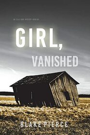 Girl, Vanished (An Ella Dark FBI Suspense Thriller?Book 5)