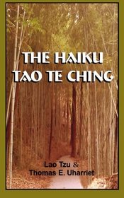 The Haiku Tao Te Ching
