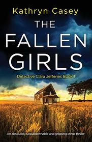 The Fallen Girls (Detective Clara Jefferies, Bk 1)