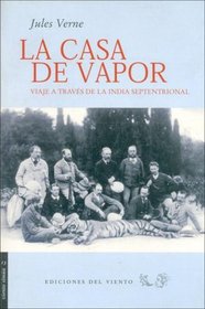 La Casa de Vapor (Spanish Edition)