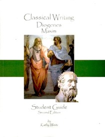 Classical Writing Diogenes: Maxim    Student Guide