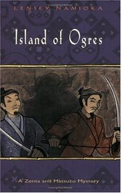Island of Ogres (Zenta and Matsuzo Mystery)