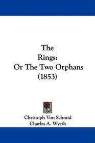 The Rings: Or The Two Orphans (1853)