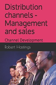 Distribution channels - Management and sales: Channel Development (RDH)