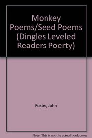 Monkey Poems/Seed Poems (Dingles Leveled Readers Poerty)