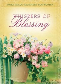 Whispers of Blessing (Daily Encouragement for Women)