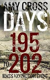 Days 195 to 202 (Mass Extinction Event)