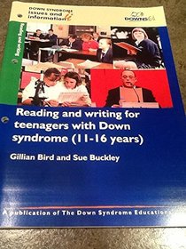 Reading and Writing for Teenagers with Down Syndrome (11-16 Years): Reading and Writing Pt. 1 (Down Syndrome Issues & Information)