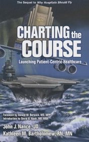 Charting the Course: Launching Patient-Centric Healthcare