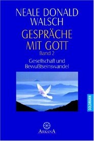 Gesprche mit Gott, Bd.2, Gesellschaft und Bewutseinswandel