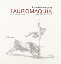 Tauromaquia, Vision Critica de Una Fiesta =: Tauromaquia, Jai Baten Ikuspegi Kritikoa (Spanish Edition)