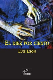 El diez por ciento (Spanish Edition)