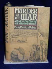 Murder at the War: A Modern-Day Mystery With a Medieval Setting