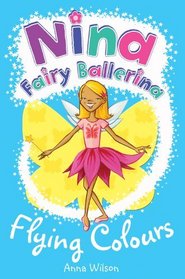 Nina Fairy Ballerina: Flying Colours