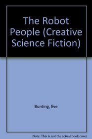 Robot People (Creative Science Fiction)