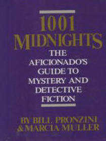 1001 Midnights: The Aficionado's Guide to Mystery and Detective Fiction