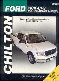 Ford Pick-ups, 2004 through 2006 (Chilton's Total Car Care Repair Manual)