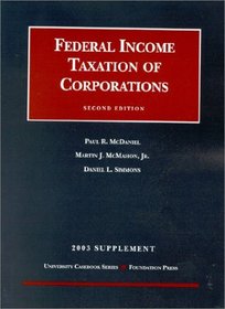 2003 Supplement to Federal Income Taxation of Corporations (University Casebook Series)