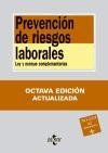 Prevencion de riesgos laborales/ Labor Risks Prevention: Ley Y Normas Complementarias (Spanish Edition)