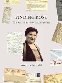 Finding Rose: The Search For My Grandmother