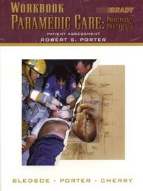 Workbook Paramedic Care: Principles  Practice, Volume 2: Patient Assessment