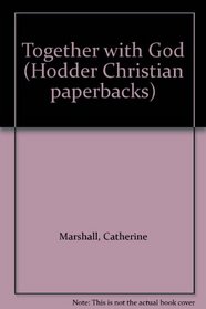 Together with God (Hodder Christian paperbacks)