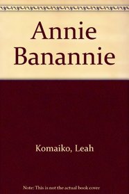 Annie Banannie