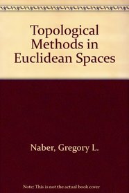 Methods of Topology in Euclidean Spaces