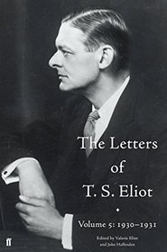 The Letters of T. S. Eliot: 1930-1931 Volume 5