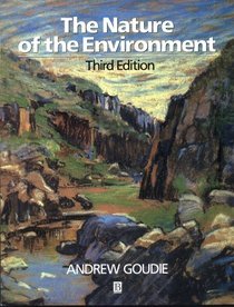 Andrew Goudie's the Nature of the Environment