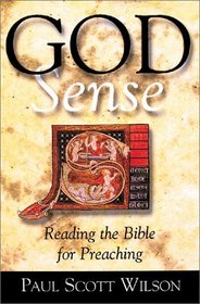 God Sense: Reading the Bible for Preaching