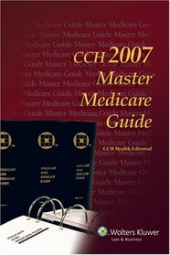 2007 CCH Master Medicare Guide