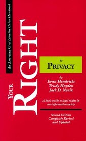 Your Right to Privacy, Second Edition: A basic guide to legal rights in an information society (ACLU Handbook)