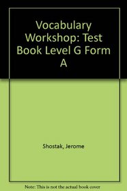 Vocabulary Workshop: Test Book Level G Form A