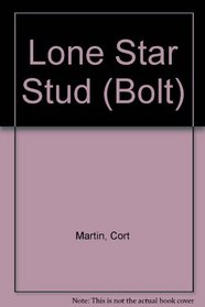 Lone Star Stud (Bolt, No 17)