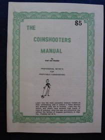 Coinshooters Manual: Professional Secrets for Profitable Coinshooting
