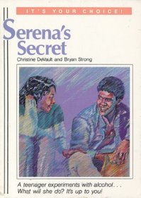 Serena's Secret (It's Your Choice)
