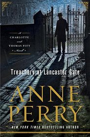 Treachery at Lancaster Gate (Charlotte and Thomas Pitt, Bk 31)