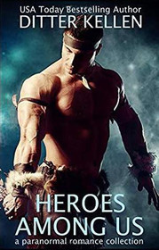Heroes Among Us: A Paranormal Romance Collection