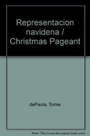 Representacion Navidena/the Christmas Pageant (Spanish Edition)