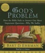 God's Problem CD: How the Bible Fails to Answer Our Most Important Question--Why We Suffer