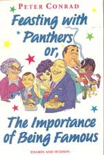 Feasting with Panthers: Or, the Importance of Being Famous